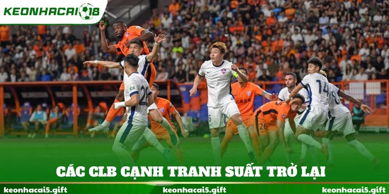 Các CLB cạnh tranh suất trở lại Chinese Super League