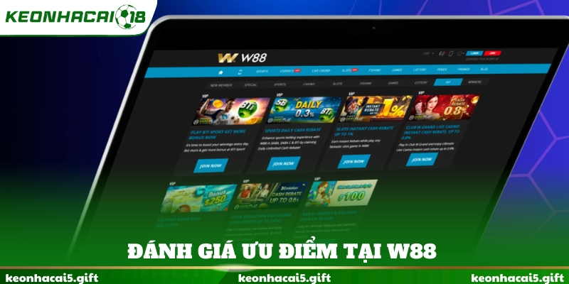 Đánh giá ưu điểm tại W88