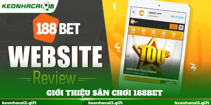 Giới thiệu sân chơi 188BET