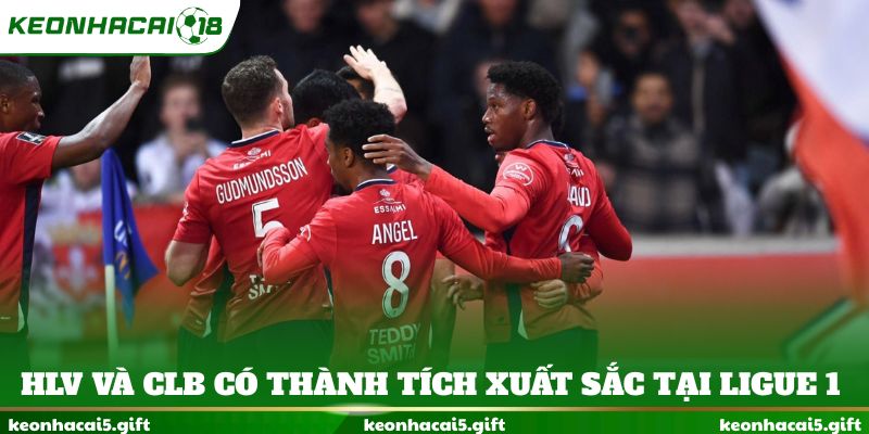Các HLV và câu lạc bộ có thành tích xuất sắc tại Ligue 1
