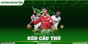kèo cầu thủ