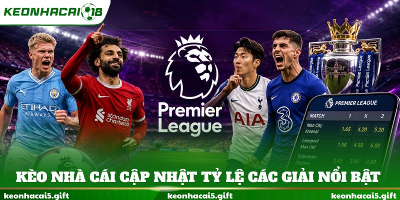 keo-nha-cai-cap-nhat-ty-le-cac-giai-noi-bat.jpg