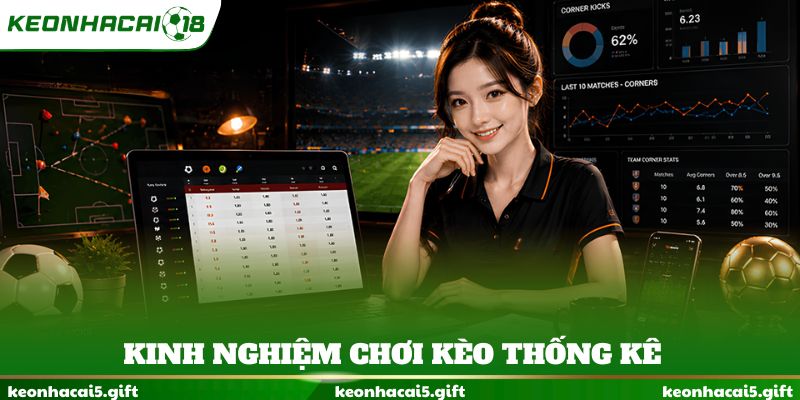 Kinh nghiệm chơi kèo thống kê