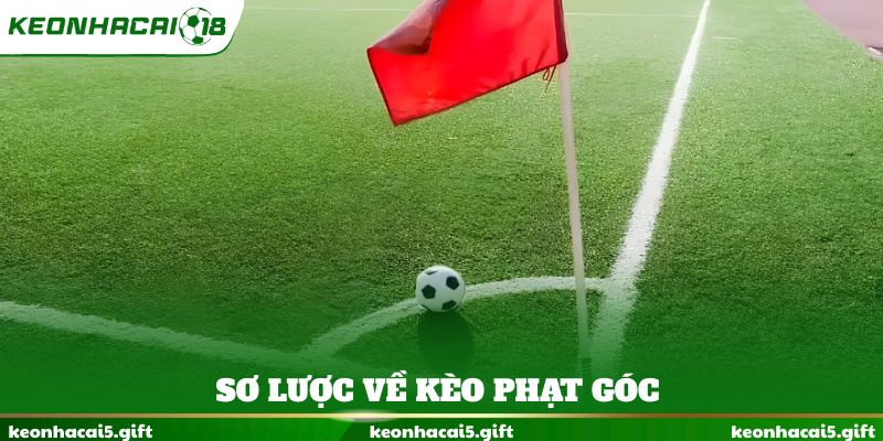 Sơ lược về kèo phạt góc