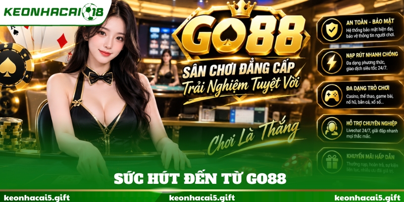 Sức hút đến từ GO88