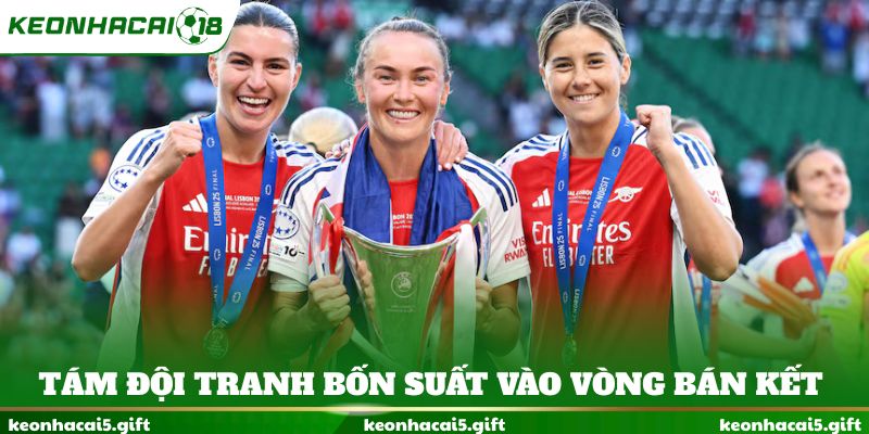 Tám đội tranh bốn suất vào vòng bán kết